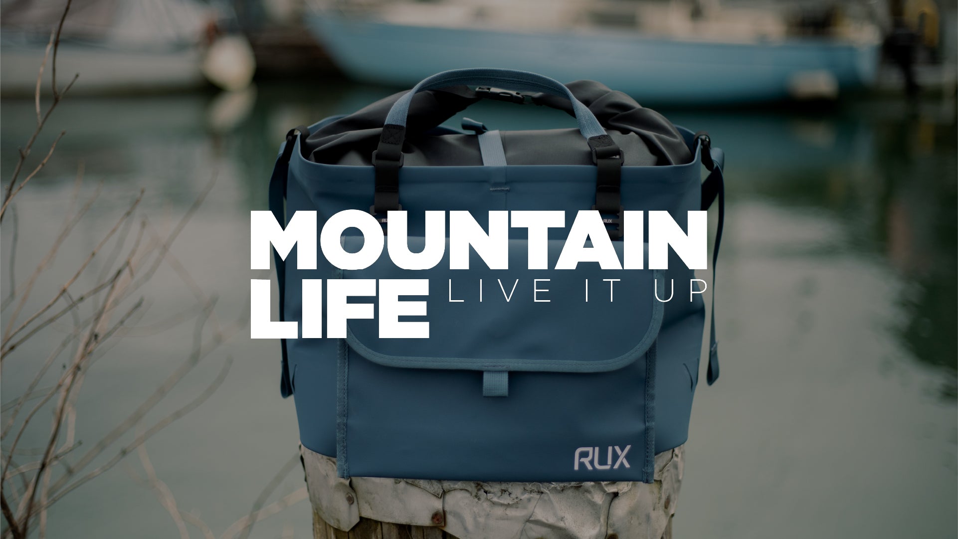 The RUX Waterproof Bag was Featured in Mountain Life!